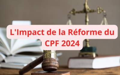 L’Impact de la Réforme du CPF 2024