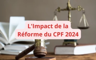 L’Impact de la Réforme du CPF 2024