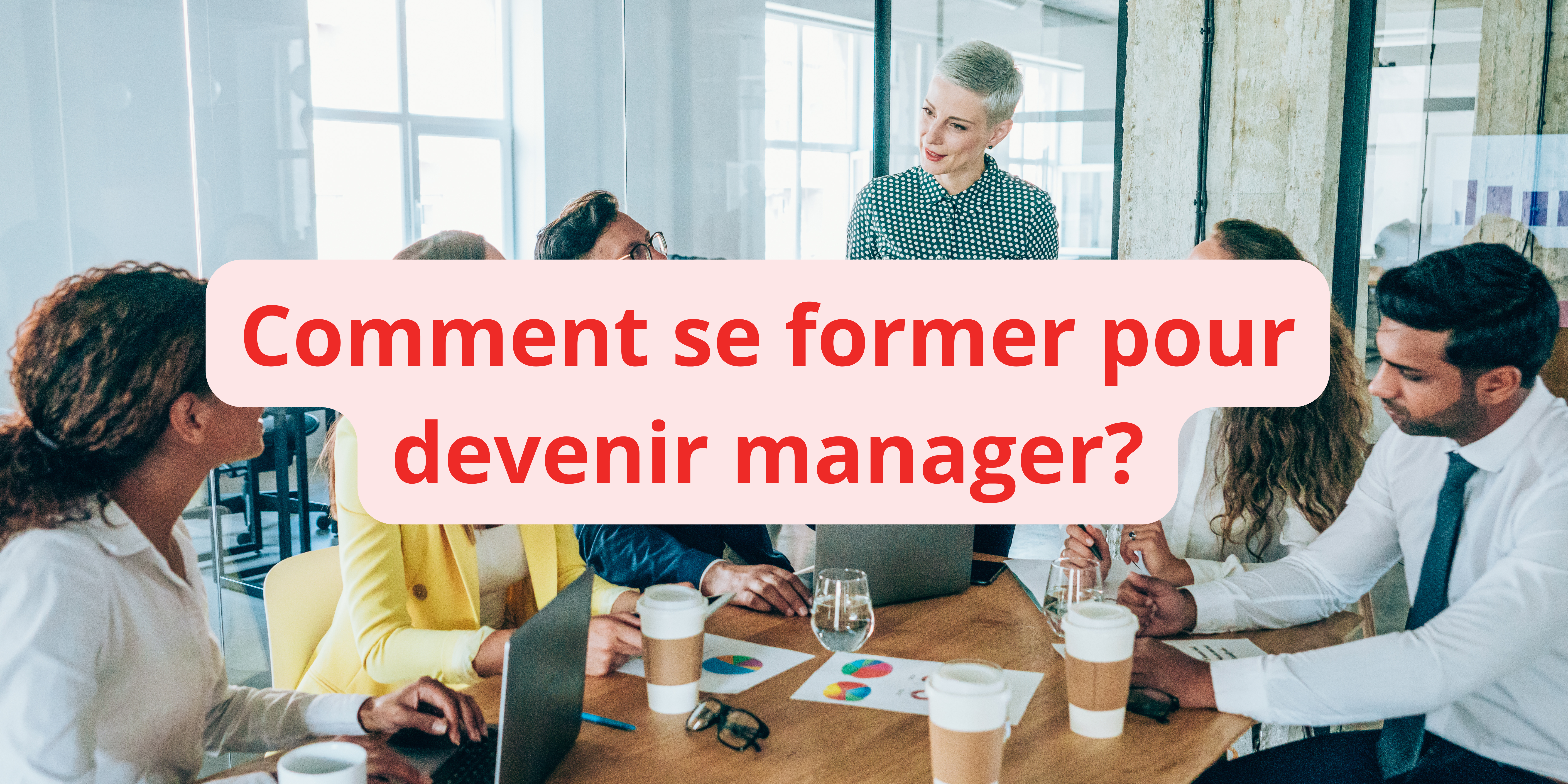 comment se former pour devenir manager