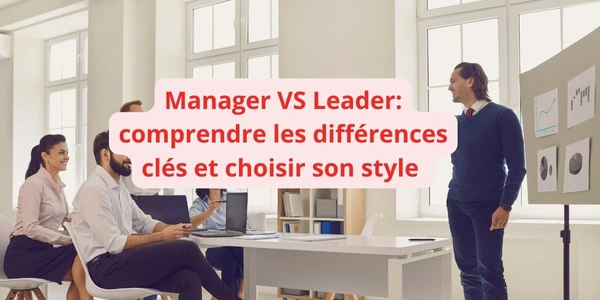 difference manager et leader