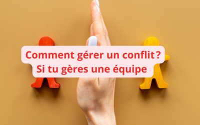 Comment gérer un conflit en tant que manager? Avis d’expert