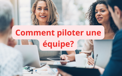 Comment gérer une équipe ?