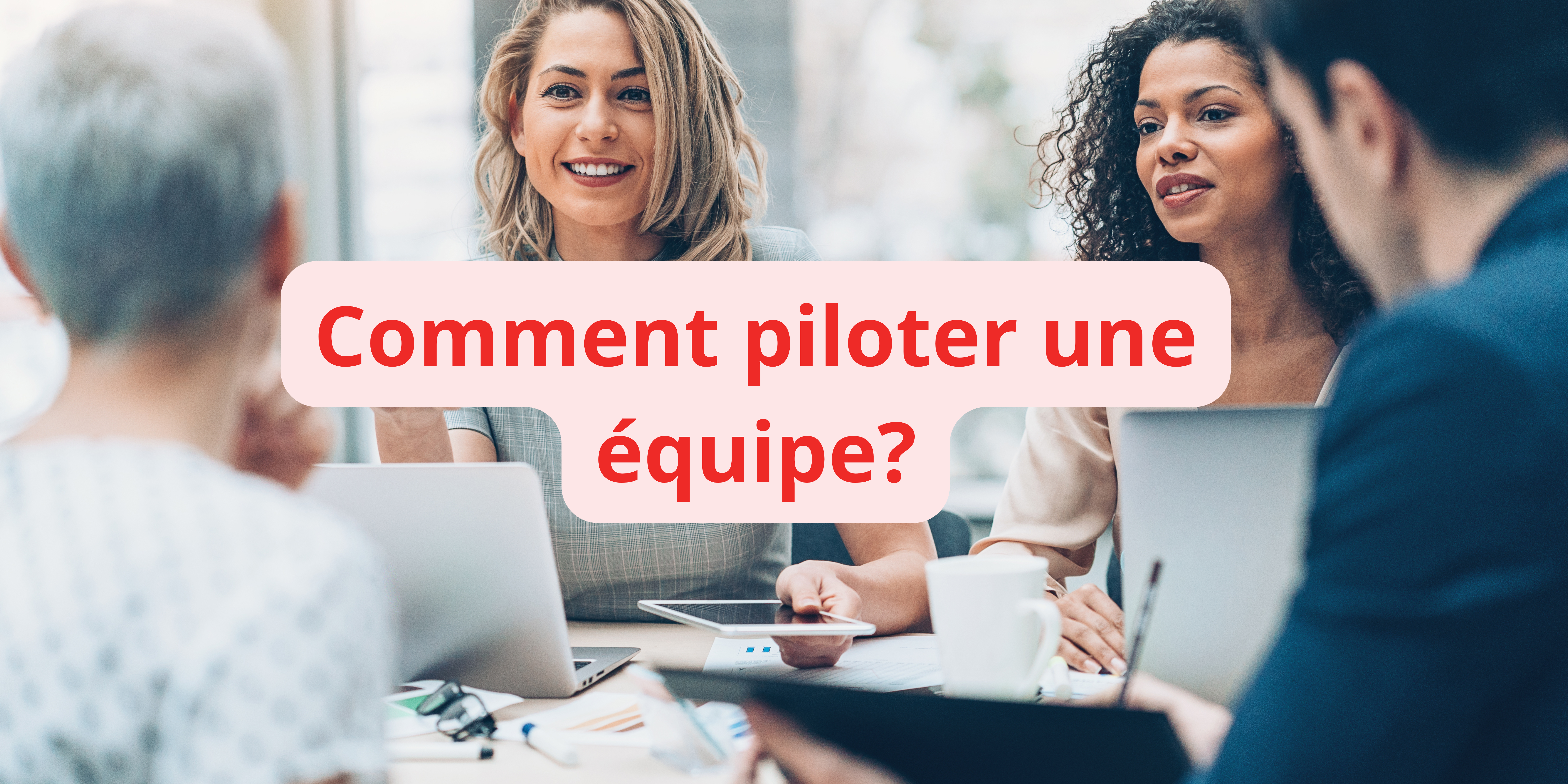 piloter une équipe