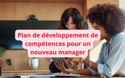 Plan de développement de compétences pour un nouveau manager