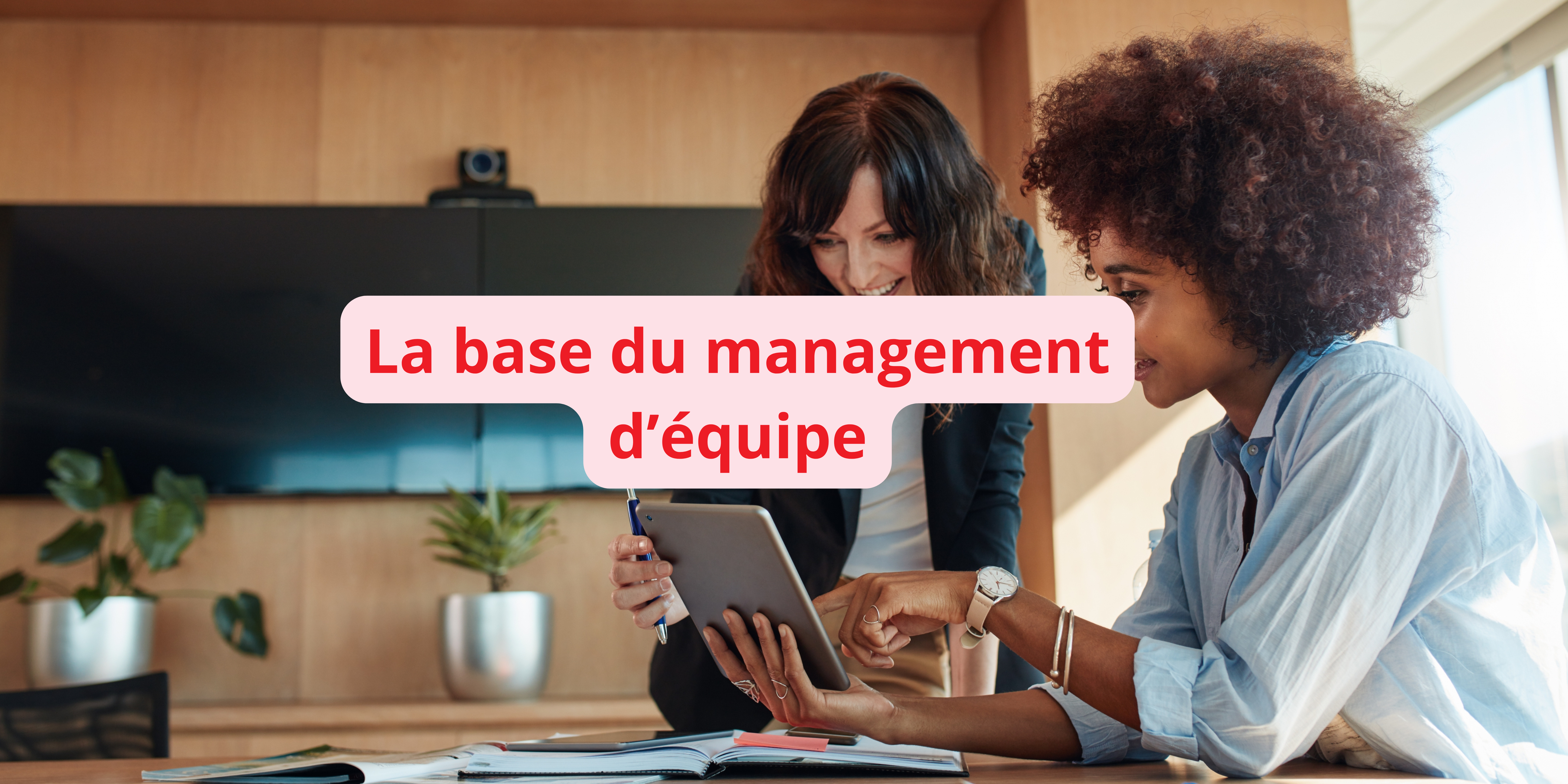 La base du management d’équipe