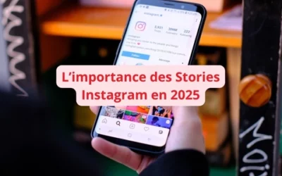 Maîtriser les Stories Instagram en 2025 à partir de 0