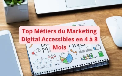 Top Métiers du Marketing Digital Accessibles en 4 à 8 Mois