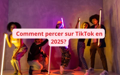 Comment percer sur TikTok en 2025?