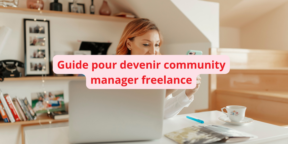 comment devenir community manager freelance en 2025