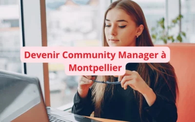 Ecole community manager montpellier
