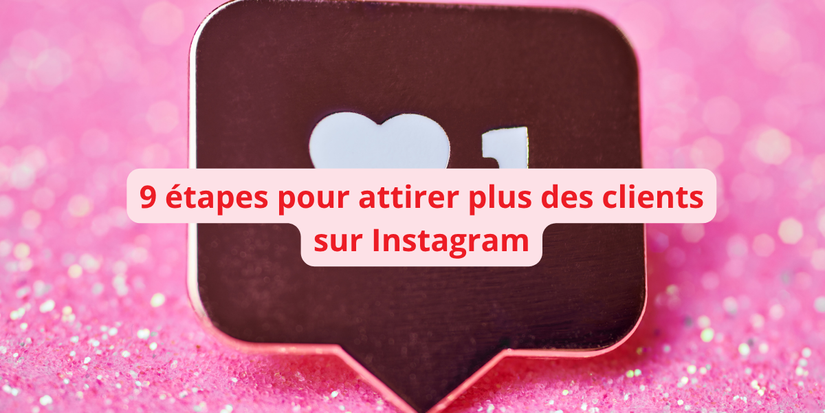 comment attirer plus des clients sur instagram