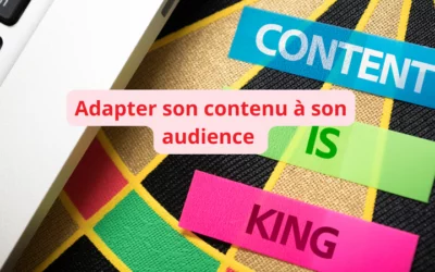 Adapter son contenu à son audience