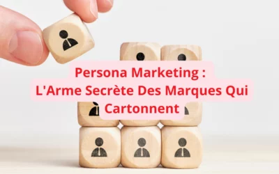 Persona marketing : Si tu ne maîtrises pas ça en 2026, tu es déjà en retard