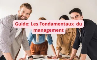 Les Fondamentaux du Management : Le Guide Complet pour Nouveaux Managers (2026)