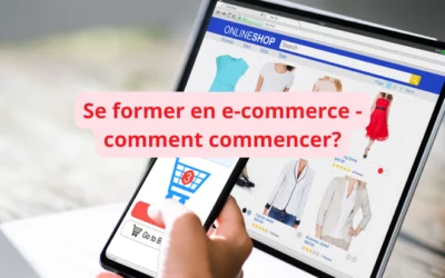 Formation e-commerce pour débutant : comment monter en compétences ?