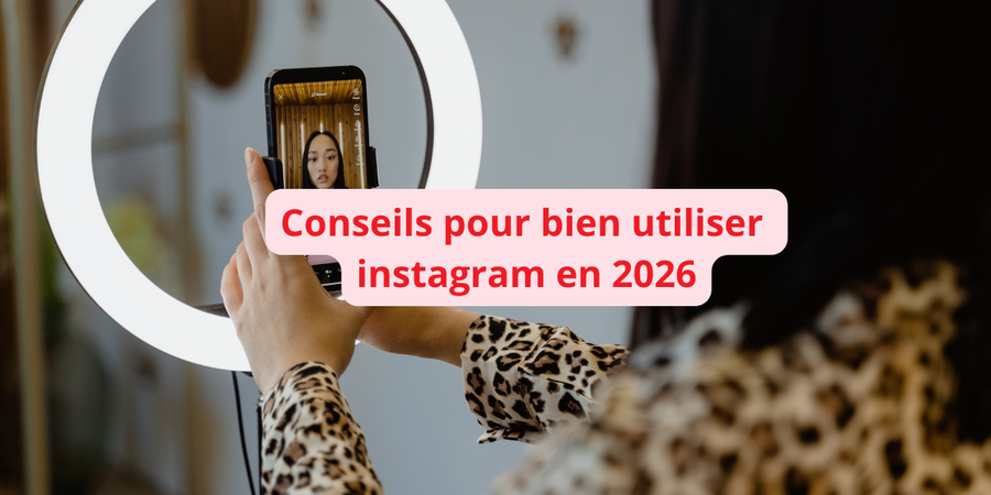 Comment utiliser Instagram professionnellement en 2026 ?