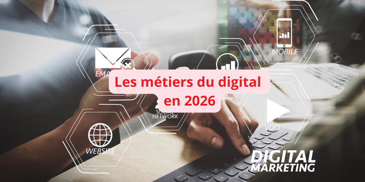 Métiers du digital en 2026