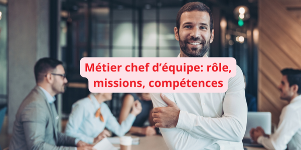 metier chef d'equipe