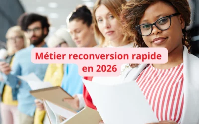Métier reconversion rapide en 2026
