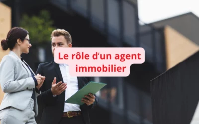 Rôle de l’agent immobilier